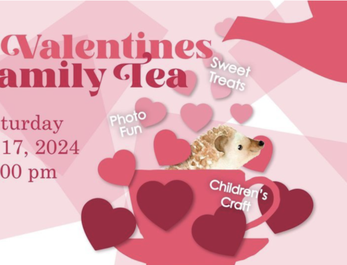 Valentine’s Family Tea, “Helentine’s Day”, The Barricade Boys and More ..