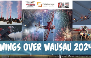 Wings Over Wausau, Concerts on the Square, Youth Learn To Fish Clinic and more……